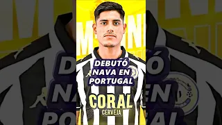 FERNANDO NAVA DEBUTÓ EN PORTUGAL  #futbol #copalibertadores #ligamx #eliminatoriasusa2026