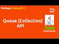 Queue Collections API Java TechHub