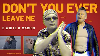 d white u0026 marioo dont you ever leave me official music video new italo disco 2025 euro disco