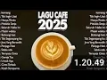 Download Lagu Lagu Akustik Cafe Hits 2025 | Teman Setia Saat Bekerja Dan Santai #lagunostalgia #lagusantai #viral