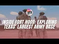 Inside Fort Hood Exploring Texas largest Army base