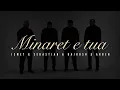 Lagu ISMET - SEBASTIAN - BAJRUSH - ARBEN | Minaret e tua (Official Video 4K)