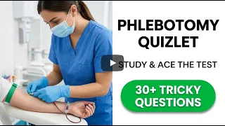 Phlebotomy Quizlet Flashcards Review 2026 Pass Your Certification Exam On The First Try
