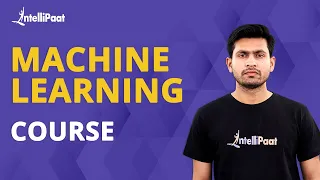 Machine Learning Full Course Machine Learning Tutorial for Beginners Intellipaat