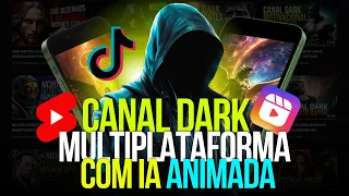 COMO CRIAR VÍDEOS VIRAIS COM IA PARA CANAL DARK MULTIPLATAFORMA