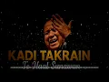 Lagu KADI TAKRE - NUSRAT FATEH ALI KHAN XBILU BAI |[Enjoy new beat ] Bass Boosted