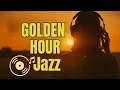 Download Lagu Golden Hour Jazz - Best Music - Vintage Vibes (sunset playlist chill)