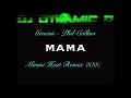 Download Lagu Genesis - Phil Collins - MAMA Mix - Miami Heat Remix - NEW - DJ Dynamic D