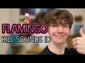 FLAMINGO Kill Sound ROBLOX