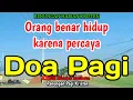 Lagu Renungan pagi - Orang benar hidup karena percaya