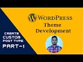 WordPress Theme Development - Part 20 How to create Custom Post Type