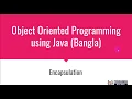 Encapsulation in Java Programming Java Programming Bangla Tutorial