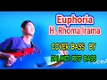 Download Lagu EUPHORIA - H. RHOMA IRAMA // Cover Bass by Dalmidi Red Bass