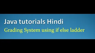 Grading System Using if else ladder in Java Hindi