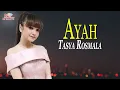 Download Lagu Tasya - Ayah (Official Video)