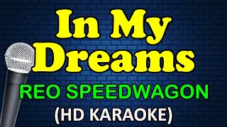 Download IN MY DREAMS - REO Speedwagon (HD Karaoke) MP3