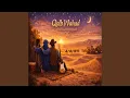 Lagu Qalb Wahad – One Desert – One Heart