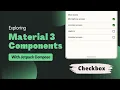 Checkbox Exploring Material Design 3 Components Jetpack Compose Android Kotlin
