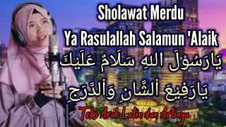 sholawat merdu ya rasulullah salamun alaik teks arab latin u0026artinya