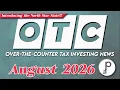 Over-the-Counter Tax Investing News - Huge OTC Season Market Updates for August 2026