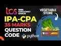 TCS Xplore iPA CPA Python 35 Marks Question Step-by-Step Solution