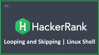 Looping and Skipping Hacker Rank Solution in Linux Shell
