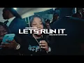 Montana 700 - Let's Run It [Official Video]