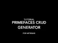 PrimeFaces CRUD Generator - Tutorial Installing From Source Updated