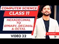 Hexadecimal Number System ONE SHOT Hex to Binary Decimal Octal Class 11 CS