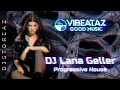 Download Lagu Progressive house - DJ LANA GELLER