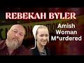 Amish Community Rocked By The Unaliving of Pregnant Rebekah Byler Shawn Cranston Arrested