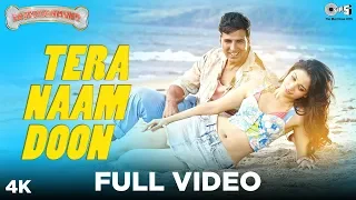 tera naam doon full video entertainment akshay kumar tamannaah atif aslam