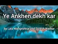 Download Lagu Yeh Ankhen Dekh Kar lyrics | old song#music #song #lyrics