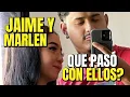 Que PASO con Marlen y Jaime Porque dejaron su canal jaimenova1757
