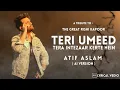 Download Lagu Teri Umeed Tera intezar Kerte Hein | Atif Aslam Ai Cover