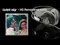 Download Lagu Thendral Vanthu- Tamil HD Remastered | தென்றல் வந்து | Thendrale Ennai Thodu | தென்றலே என்னை தொடு