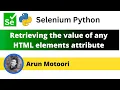 Retrieving the value of any HTML elements attribute using Selenium Python Selenium Python