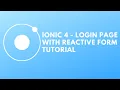 Ionic 4 - Login Page With Reactive Forms Tutorial