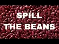 Meaning of Spill the Beans