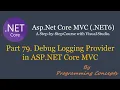 Part 79 Debug Logging Provider in ASP NET Core C Logging in aspnetcore