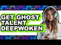 How to Get Ghost Talent in Deepwoken Only Way