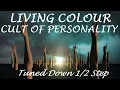 Living Colour - Cult Of Personality - Tune Down 1/2 Step (Eb/D# Tuning)