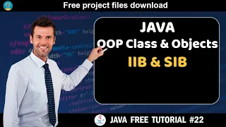 Java tutorial OOP Class and Objects - IIB and SIB Java course for beginners