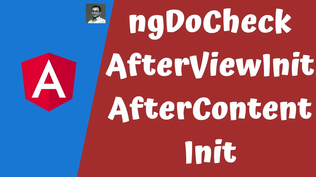 30.Check ngAfterViewInit, ngAfterViewChecked, ngOnDestory, ngDoCheck, ngAfterContentInit in Angular.
