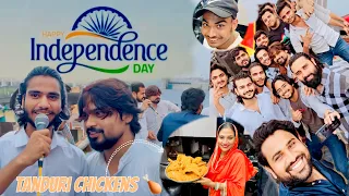 Happy Independence Day 🇮🇳😍|| or itne सारे creator😱 or banaya tanduri chicken 🍗
