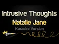 Download Lagu Natalie Jane - Intrusive Thoughts (Karaoke Version)