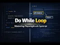 Do While Loop in TypeScript Playwright Automation Series