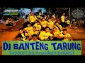 DJ Banteng tarung🔥Bakasura🔥 support by@arpedamproject