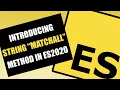 ECMAScript - Introducing String matchAll Method in ES2020 ES11