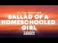 Download Lagu Olivia Rodrigo - ballad of a homeschooled girl (Lyrics)